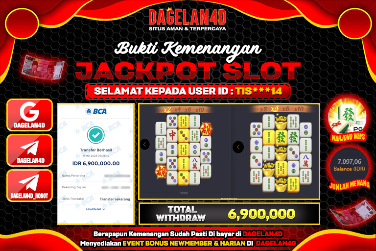 Bukti JP Slot Mahjong Ways DAGELAN4D 17 May 2025 Rp 6.900.000, – LUNAS