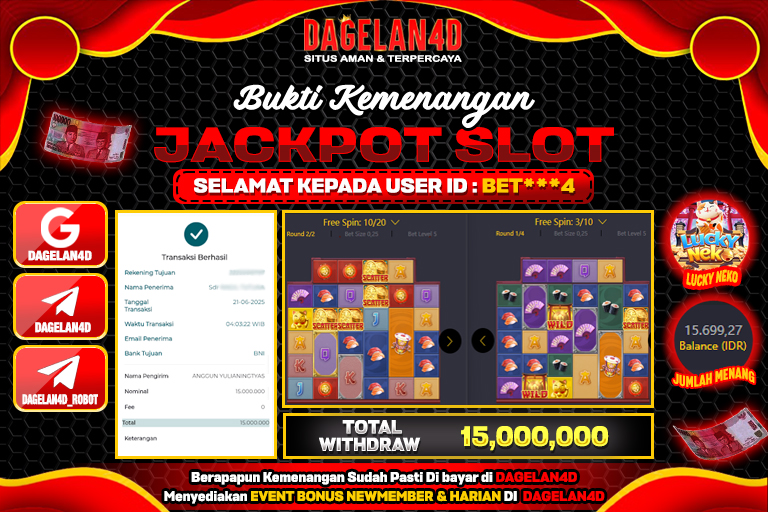 Bukti JP Slot lucky neko DAGELAN4D 21 JUNE 2025 Rp 15,000,000, – LUNAS